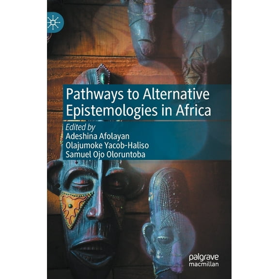 Pathways to Alternative Epistemologies in Africa, (Hardcover)