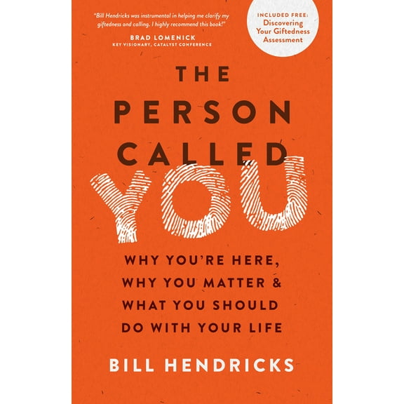 Pre-Owned The Person Called You: Why You're Here, Why You Matter & What You Should Do with Your Life (Paperback) 0802412017 9780802412010