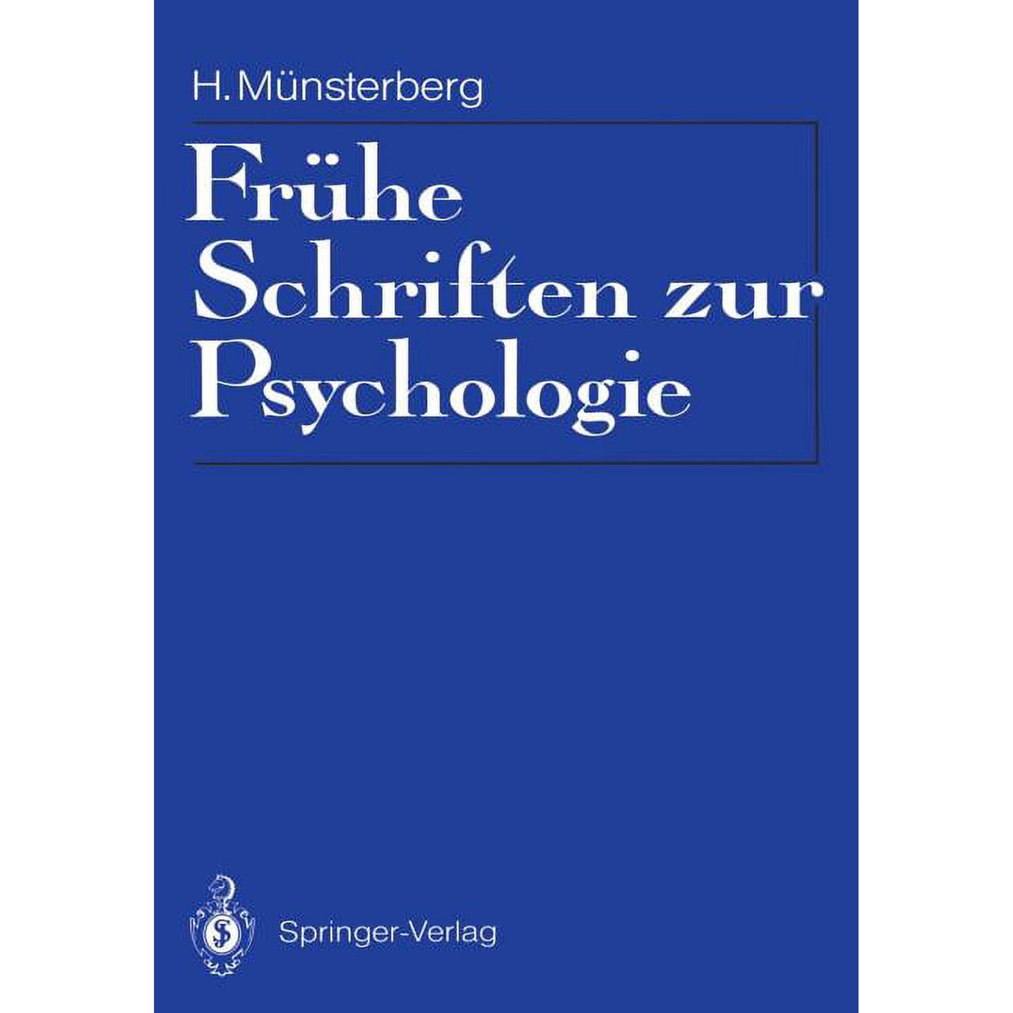 Psychologie - Reprint Frühe Schriften Zur Psychologie: Eingeleitet Mit Materialien Zur Rezeptionsgeschichte Und Einer Bibliographie (Paperback)