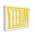 thumbnail image 4 of Stupell Industries Yeehaw Yellow Typography Typography Painting Gallery Wrapped Canvas Art Print Wall Art, 30 x 24, 4 of 8