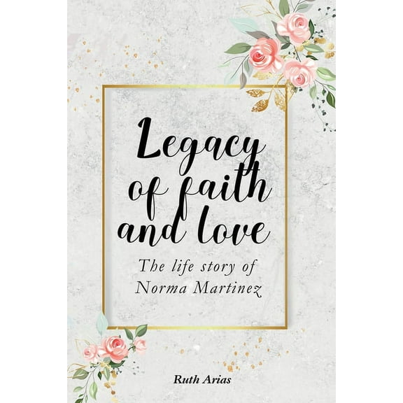 Legacy of Faith and Love, (Paperback)