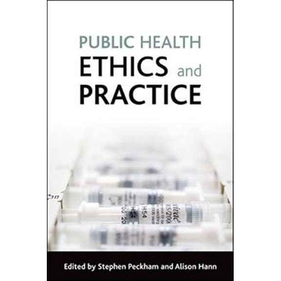 Pre-Owned Public health ethics and practice (Paperback)