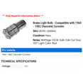 thumbnail image 2 of Brake Light Bulb - Compatible with 1964 - 1982 Chevy Corvette 1965 1966 1967 1968 1969 1970 1971 1972 1973 1974 1975 1976 1977 1978 1979 1980 1981, 2 of 2