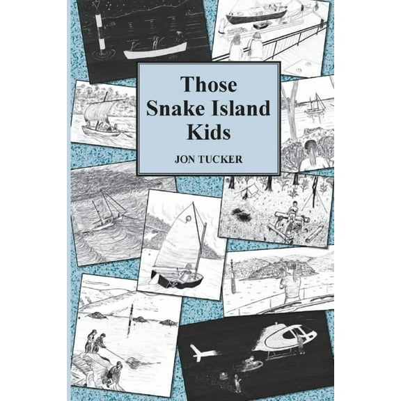 Those Kids Those Snake Island Kids, Book 1, (Paperback)