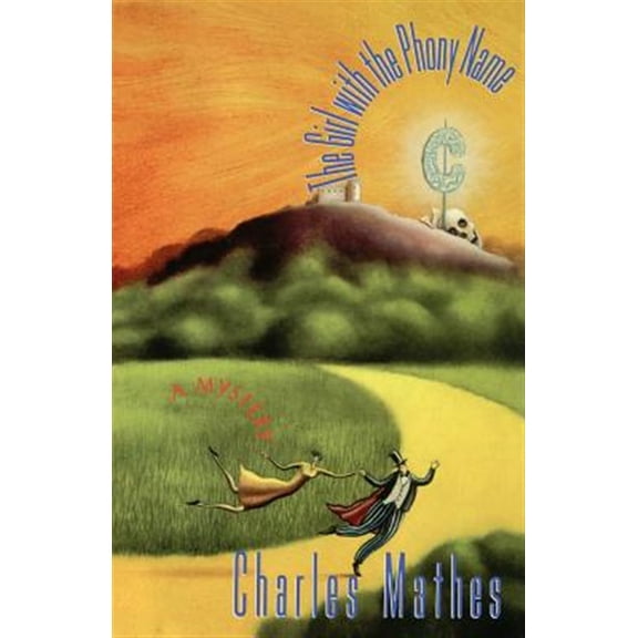 Pre-Owned The Girl with the Phony Name (Paperback) by Charles Mathes