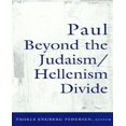 thumbnail image 1 of Paul beyond the Judaism/Hellenism divide, 1 of 2