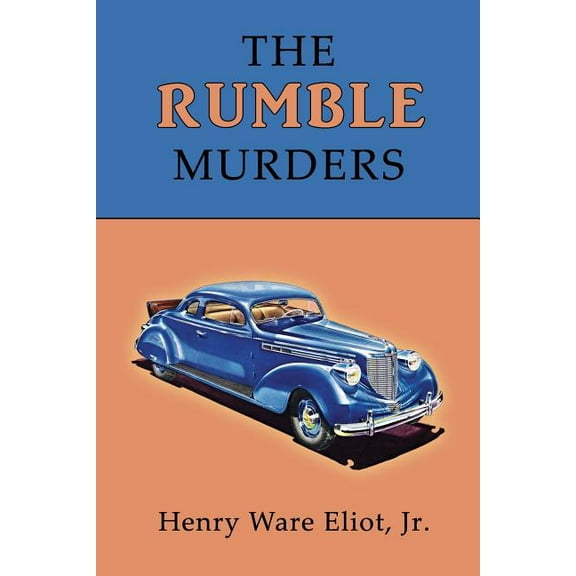 The Rumble Murders: A Golden-Age Mystery Reprint, (Paperback)