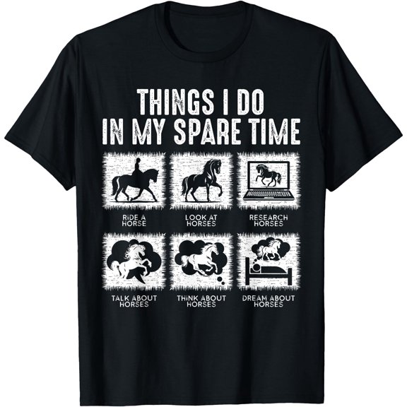 Things I Do In My Spare Time, Funny Equestrian Horse Lover T-Shirt , Vintage T-Shirt
