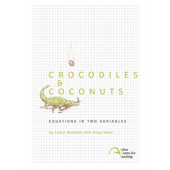 Crocodiles & Coconuts: Equations in Two Variables, (Paperback)