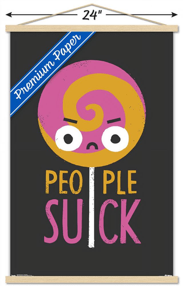 DaVid Olenick - People Suck Wall Poster with Wooden Magnetic Frame, 22.375" x 34"
