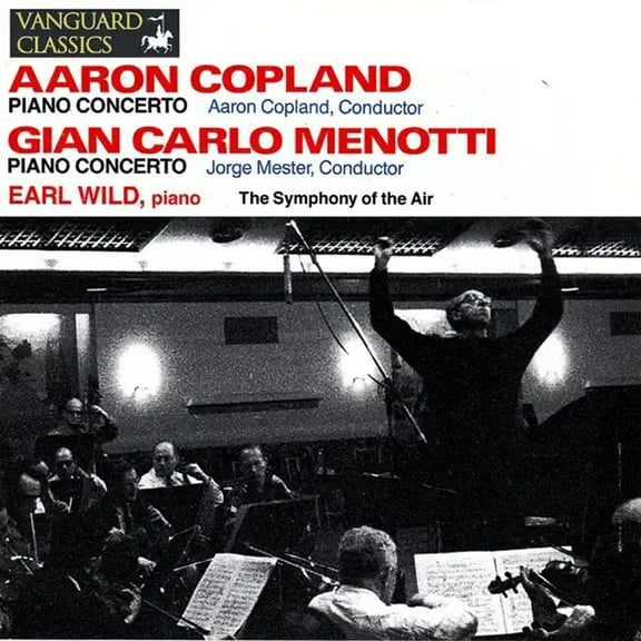Earl Wild - Copland & Menotti: Piano Concertos - Music & Performance - CD