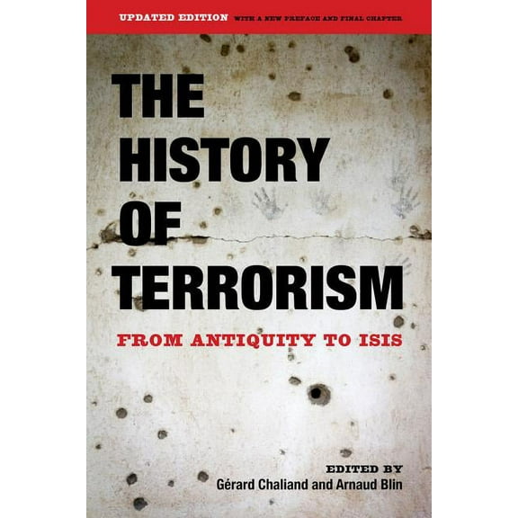 The History of Terrorism : From Antiquity to ISIS (Edition 1) (Paperback)