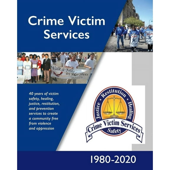 Crime Victim Services : 1980-2020 (Paperback)
