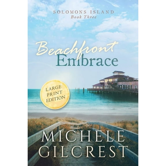 Beachfront Embrace Large Print (Solomons Island Book Three), (Paperback)