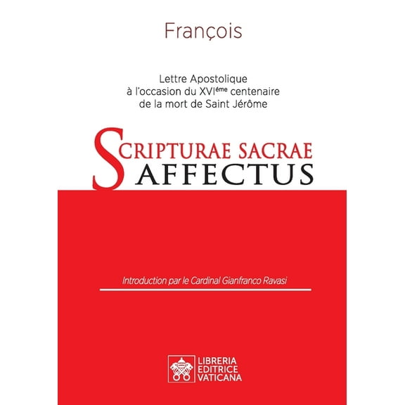 Scripturae Sacrae affectus: Lettre Apostolique à l'occasion du 16ème centenaire de la mort de Saint Jérôme (Paperback)