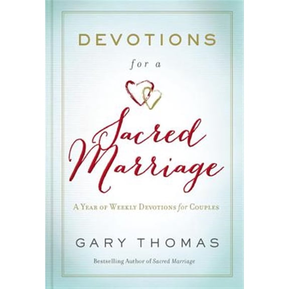 Pre-Owned Devotions for a Sacred Marriage: A Year of Weekly Devotions for Couples (a 52-Week Devotional to Strengthen Your Relationship) (Hardcover) 0310085861 9780310085867