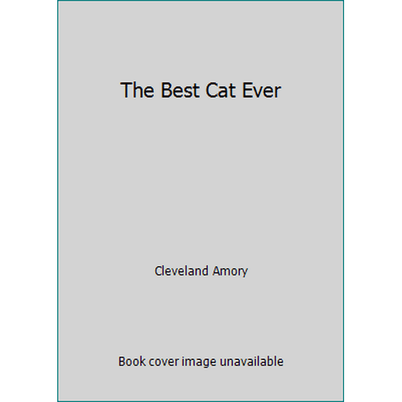 Pre-Owned The Best Cat Ever (Hardcover) 0316037443 9780316037440