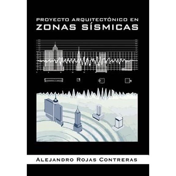 Proyecto Arquitectonico En Zonas Sismicas (Hardcover)