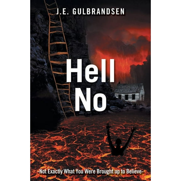Hell No: Not Quite What You Have Been Told