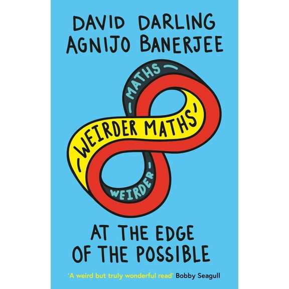 Pre-Owned Weirder Maths: At the Edge of the Possible (Paperback) 1786075083 9781786075086
