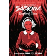 SARAH REES BRENNAN Chilling Adventures of Sabrina: Daughter of Chaos (Chilling Adventures of Sabrina, Novel 2): Volume 2 (Paperback)