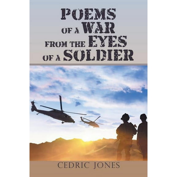 Poems of a War from the Eyes of a Soldier