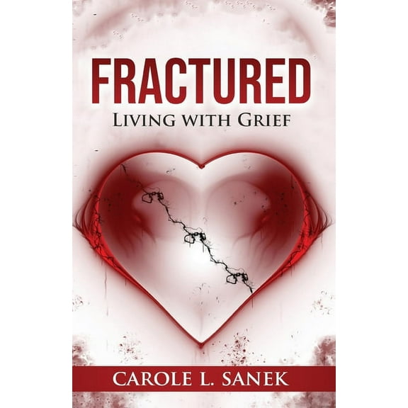 Fractured: Living With Grief, (Paperback)