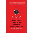 thumbnail image 1 of Pre-Owned I, Spy: How to Be Your Own Private Investigator (Paperback) 1250116872 9781250116871, 1 of 1