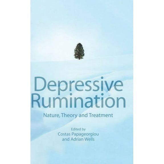 Depressive Rumination: Nature, Theory and Treatment, (Hardcover)