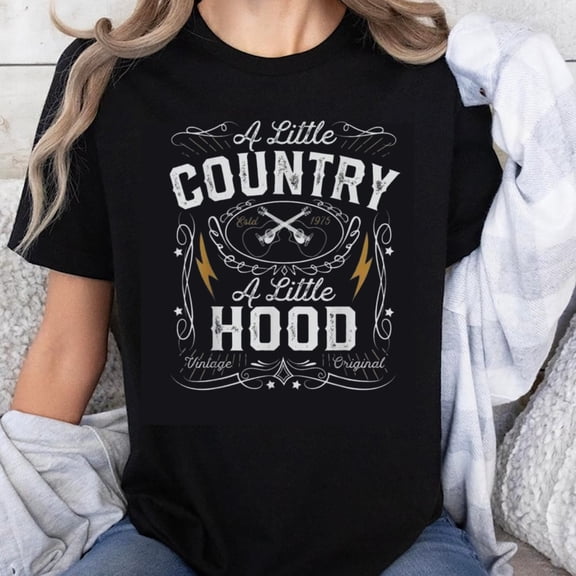 100% Cotton A Little Country A Little Hood Vintage Original Graphic T-Shirt Women's Casual Fashion Top Country Style Shirt