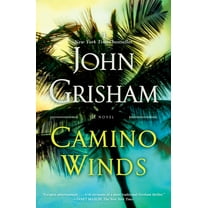 John Grisham: Camino Winds: A Novel (Paperback)
