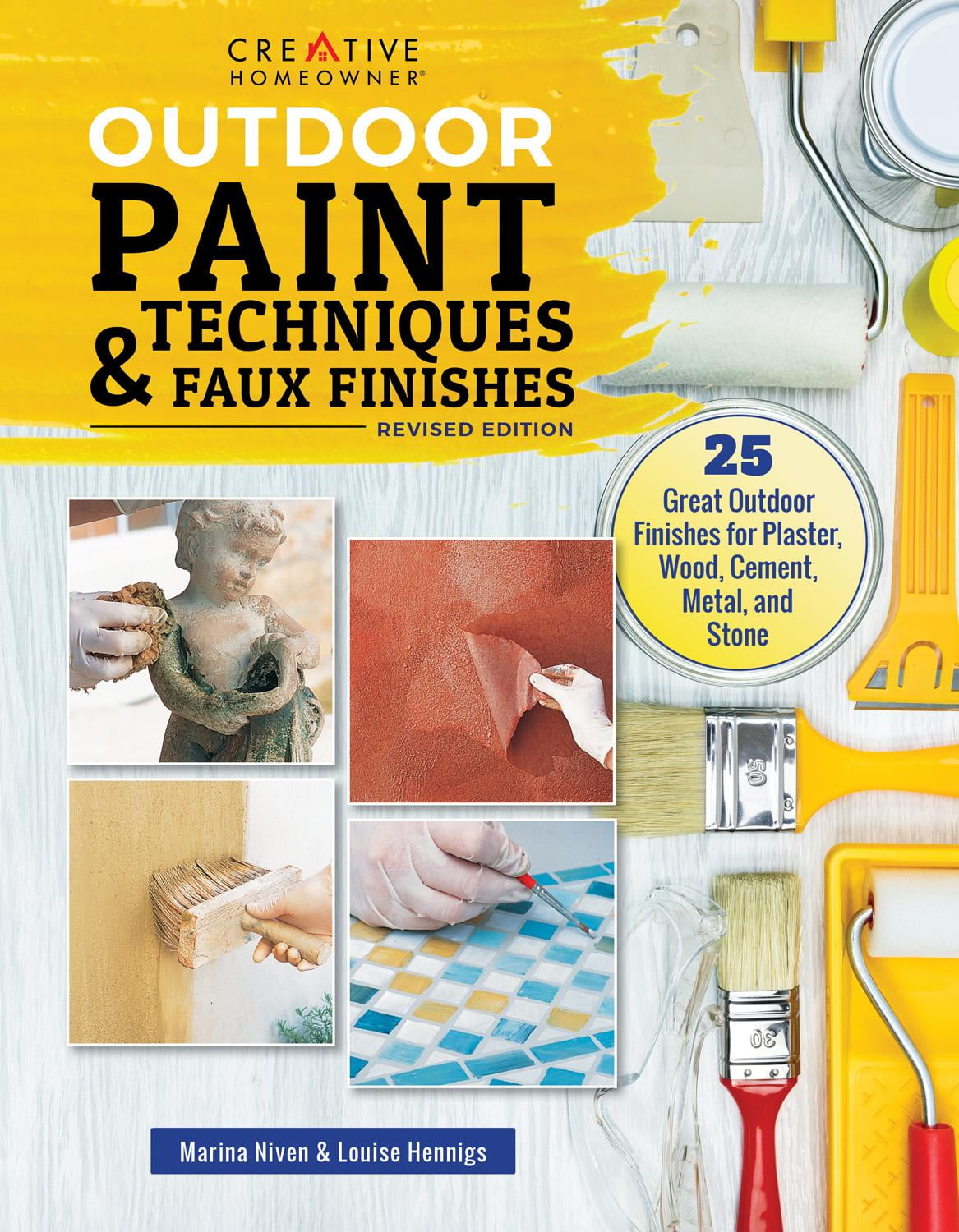 Outdoor Paint Techniques and Faux Finishes, Revised Edition 25 Great