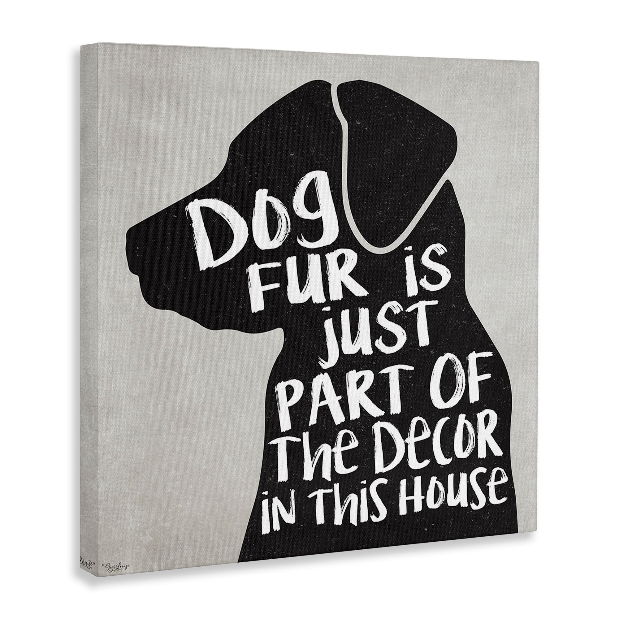 Stupell Industries Dog Fur Décor Phrase Humor Black Lab Family Pet Canvas Wall Art Design by Gigi Louise, 24" x 24"