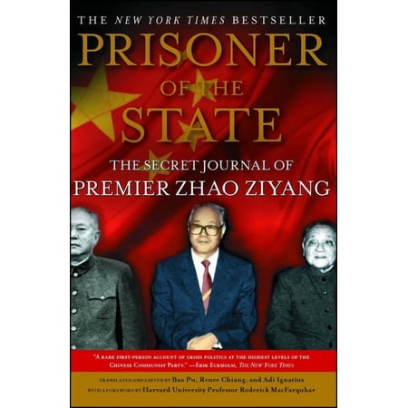 Prisoner of the State: The Secret Journal of Zhao Ziyang (Paperback)