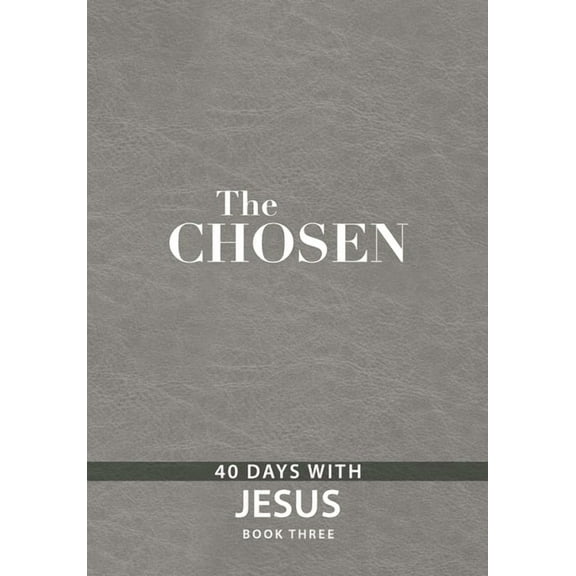 Chosen The Chosen Book Three: 40 Days with Jesus, (Hardcover)