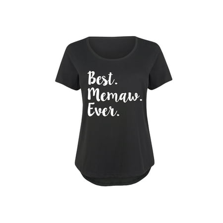 Best Memaw Ever-Adult Ladies Plus Size Scoop Neck (Best Neck Workout For Size)