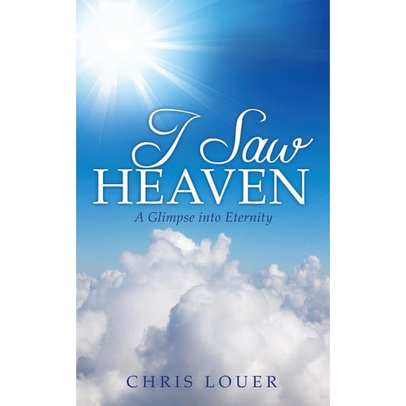 I Saw Heaven, (Paperback)