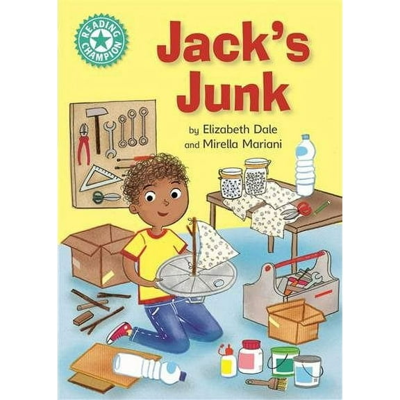 Reading Champion: Jack's Junk : Independent Reading Turquoise 7