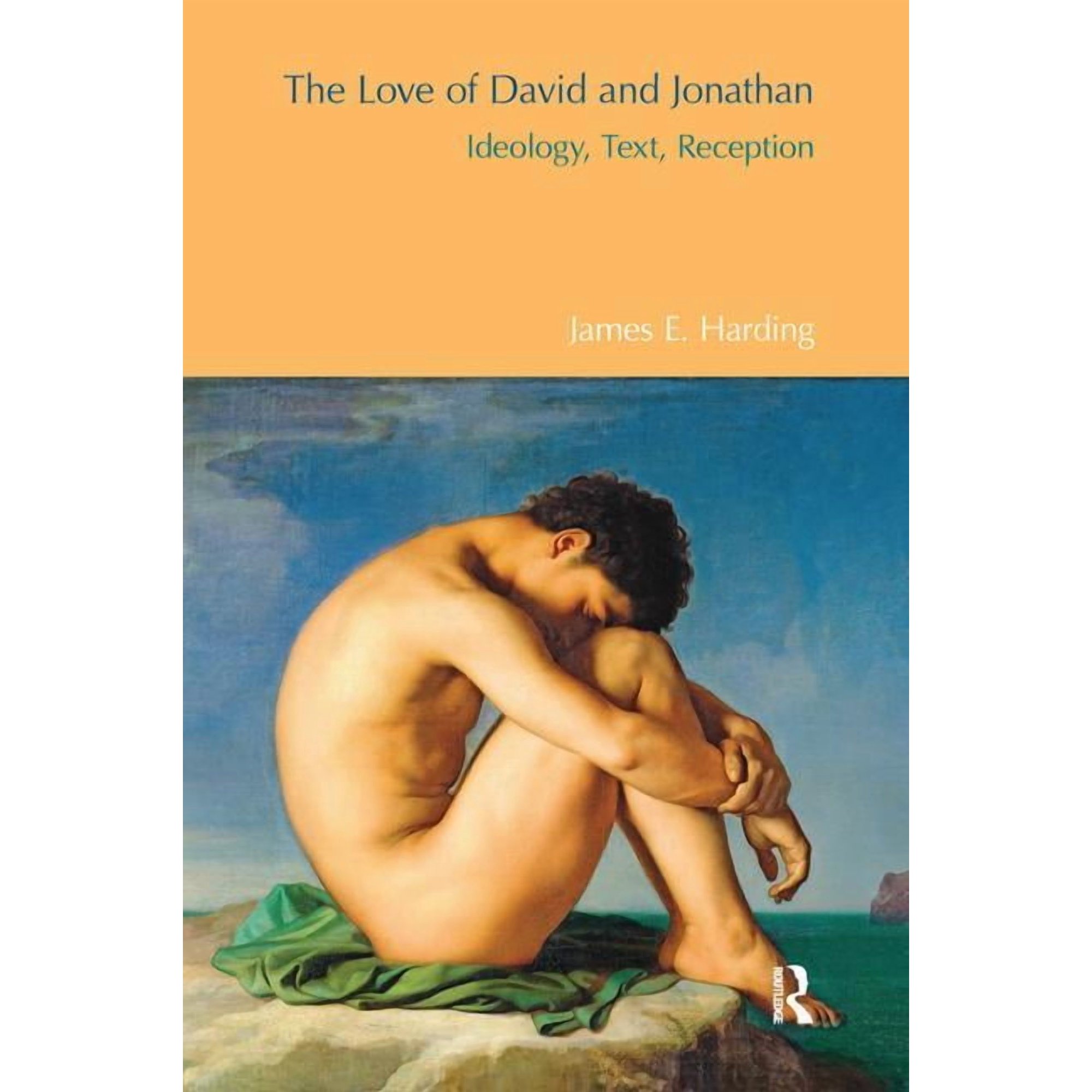 Bibleworld The Love of David and Jonathan: Ideology Text Reception (Paperback)