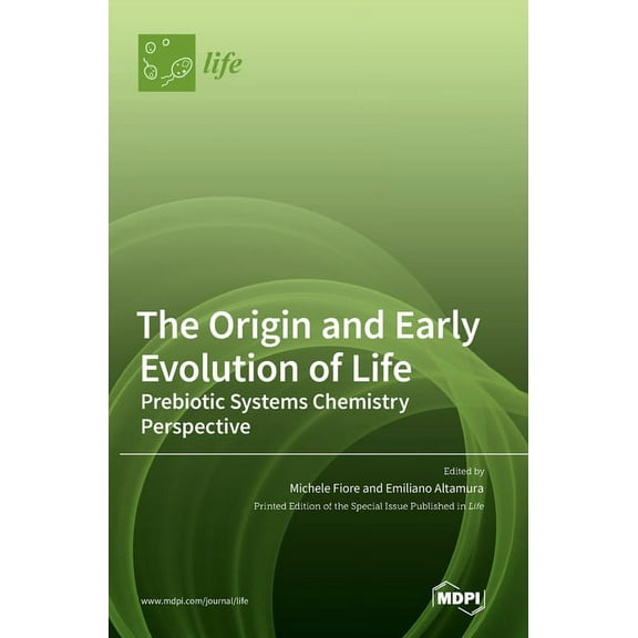 The Origin and Early Evolution of Life: Prebiotic Systems Chemistry Perspective, (Hardcover)