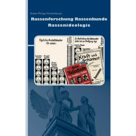 Rassenforschung Rassenkunde Rassenideologie : Die Anthropologie im Spannungsfeld von Rassenideologie und Nationalsozialismus (Paperback)