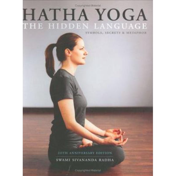 Pre-Owned Hatha Yoga : The Hidden Language, Symbols, Secrets & Metaphors