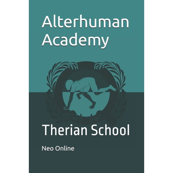 Alterhuman Academy: Therian School, (Paperback)