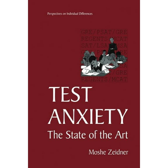 Perspectives on Individual Differences Test Anxiety: The State of the Art, (Paperback)
