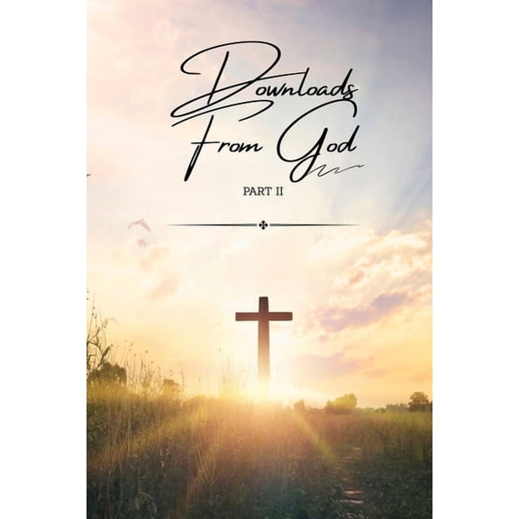 Downloads From God - Part II, (Paperback)