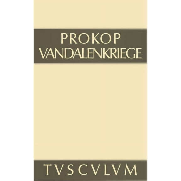 Sammlung Tusculum Werke, 4, Vandalenkriege, (Hardcover)