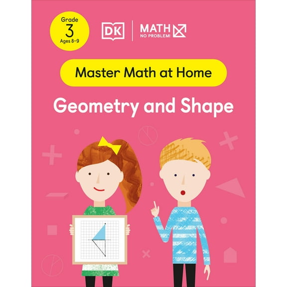 Master Math at Home: Math - No Problem! Geometry and Shape, Grade 3 Ages 8-9 (Paperback)