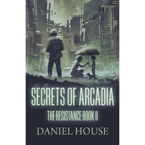 Resistance Secrets of Arcadia, Book 2, (Paperback)