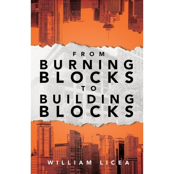 From Burning Blocks to Building Blocks, (Paperback)