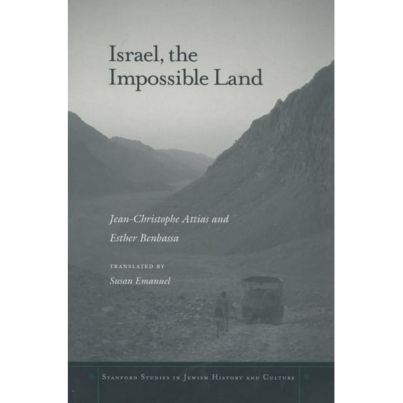 Stanford Studies in Jewish History and C Israel, the Impossible Land, (Paperback)